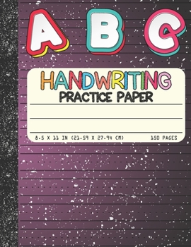Paperback Handwriting Practice Paper: Dotted Mid-lines 150 Pages Uppercase and Lowercase Writing Sheets Notebook For Kids (Kindergarten To 3rd Grade Student Book