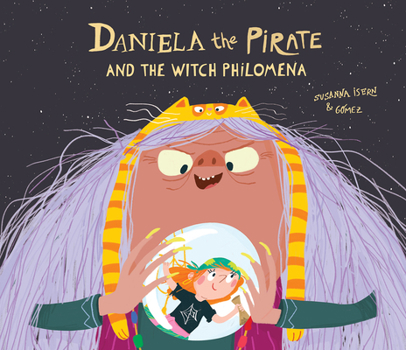 Hardcover Daniela the Pirate and the Witch Philomena Book