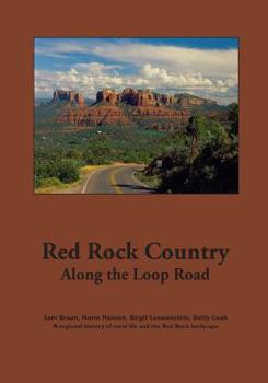 Paperback Red Rock Country Along the Loop Road: Images of Red Rock Valley, local landmarks, stories Book