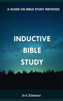 Paperback Inductive Bible Study: A Guide on Bible Study Methods Book