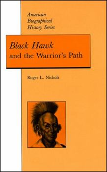 Paperback Black Hawk and the Warrior's Path Book