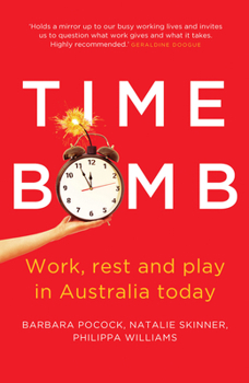 Paperback Time Bomb: Work, Rest and Play in Australia Today Book