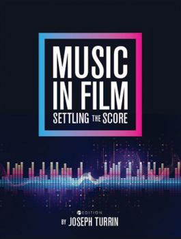 Paperback Music in Film: Settling the Score Book