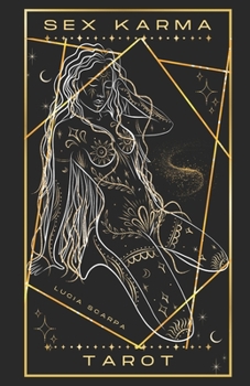 Paperback Sex Karma Tarot: Impara a leggere i tarocchi in modo semplice e veloce! [Italian] Book
