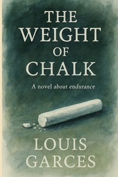 Paperback The Weight of Chalk Book