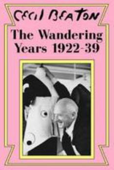 The Wandering Years: 1922-39 - Book #1 of the Cecil Beaton's Diaries