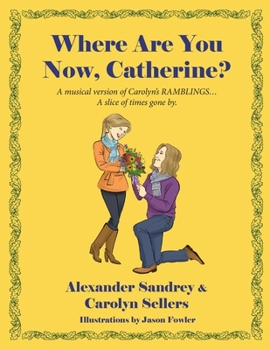 Paperback Where Are You Now, Catherine? Book