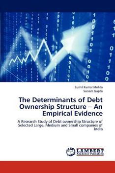 Paperback The Determinants of Debt Ownership Structure - An Empirical Evidence Book