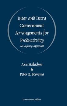 Inter and Intra Government Arrangements for Productivity: An Agency Approach