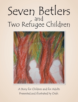Paperback Seven Betlers and Two Refugee Children Book