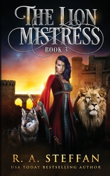 The Lion Mistress: Book 3 - Book #7 of the Eburosi Chronicles