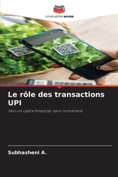 Le rôle des transactions UPI (French Edition)