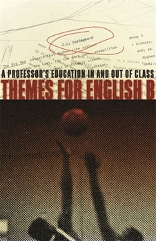 Hardcover Themes for English B: A Professor's Education in and Out of Class Book