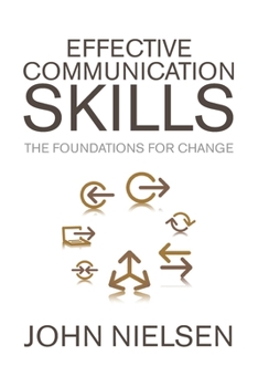 Paperback Effective Communication Skills: The Foundations for Change Book