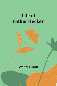 Paperback Life of Father Hecker Book