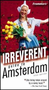 Paperback Frommer's Irreverent Guide to Amsterdam Book