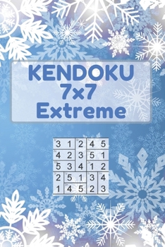 Paperback Kendoku: 7x7 Extreme: 180 7x7 Extreme Level Puzzles in 6"x9" Size. Can You Solve Them All? (Christmas Edition, Snowflake Interi Book