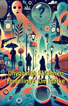 Uhyggelige Skjebner: Fortellinger Om Mørke (Norwegian Edition)
