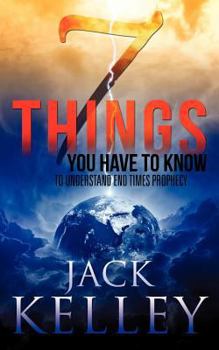 Paperback 7 Things You Have To Know To Understand End Times Prophecy Book