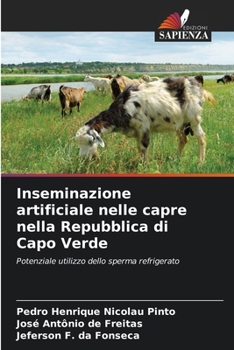 Inseminazione artificiale nelle capre nella Repubblica di Capo Verde (Italian Edition)