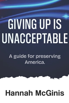 Paperback giving up is unacceptable: a guide for preserving America Book