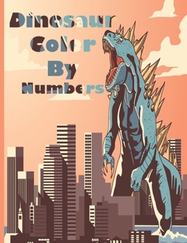 Paperback Dinosaur Color By Numbers: Coloring Book for Kids Ages 4-8 Book