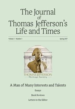 Paperback The Journal of Thomas Jefferson's Life and Times: A Man of Many Talents and Interests Book