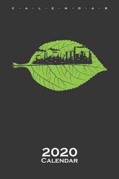 Industrial skyline in one sheet Calendar 2020: Nature lovers and environmentalists