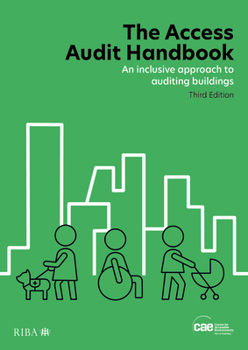 Paperback The Access Audit Handbook: An Inclusive Approach to Auditing Buildings Book