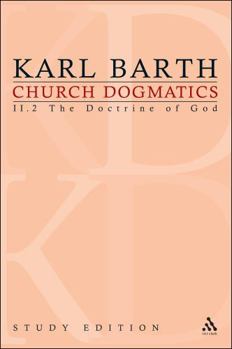 Church Dogmatics: II.2 The Doctrine of the Word of God §§ 34–35 - Book #11 of the Church Dogmatics (Study Edition)