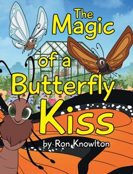 Hardcover The Magic of a Butterfly Kiss Book