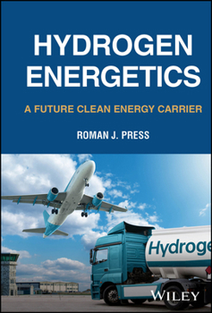 Hardcover Hydrogen Energetics: A Future Clean Energy Carrier Book