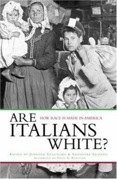 Hardcover Are Italians White?: How Race is Made in America Book