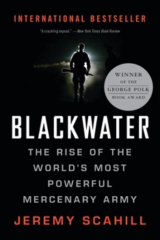 Paperback Blackwater: The Rise of the World's Most Powerful Mercenary Army Book