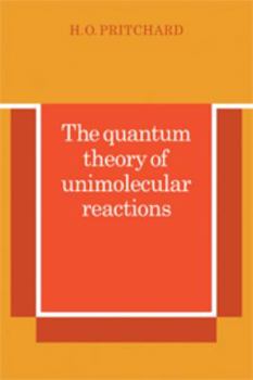 Electronics The Quantum Theory of Unimolecular Reactions Book