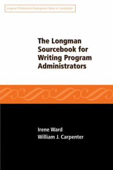 Paperback The Longman Sourcebook for Writing Program Administrators Book