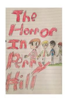 Paperback The Horror in Perry Hill Book