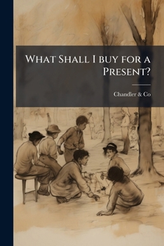 Paperback What Shall I buy for a Present? Book
