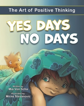 Paperback Yes Days, No Days: The Art of Positive Thinking Book