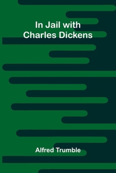 Paperback In Jail With Charles Dickens Book