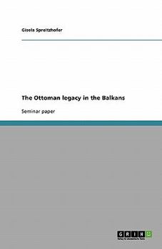 Paperback The Ottoman legacy in the Balkans Book