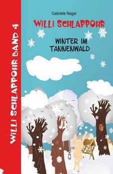 Paperback Willi Schlappohr: Winter im Tannenwald [German] Book