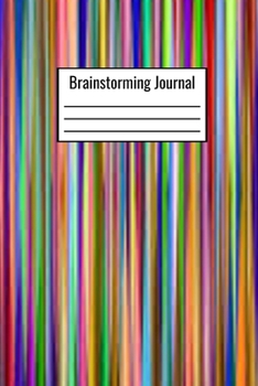 Paperback Brainstorming Journal: Brainstorming Notebook To Write Down Daily Ideas To Reference To Later 120 Pages 6x9 - Idea Journal Book