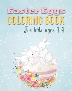 Paperback Easter Eggs Coloring Book: Unique and Cool Happy Easter Egg Activity Coloring Book For Kids Ages 1-4 Book