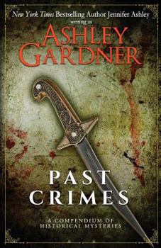 Paperback Past Crimes: A Compendium of Historical Mysteries Book