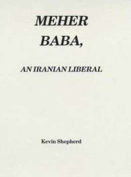 Hardcover Meher Baba, an Iranian Liberal Book