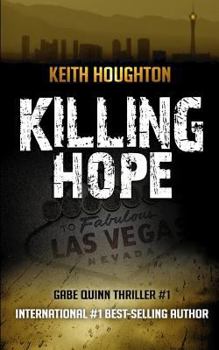 Paperback Killing Hope (Gabe Quinn Thriller #1) Book