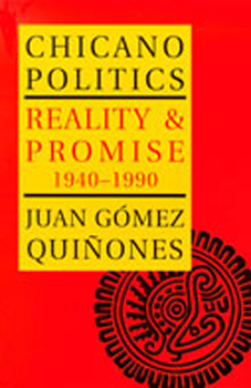 Paperback Chicano Politics: Reality and Promise 1940-1990 Book