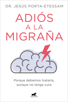 Paperback Adiós a la Migraña / Goodbye Migraines [Spanish] Book