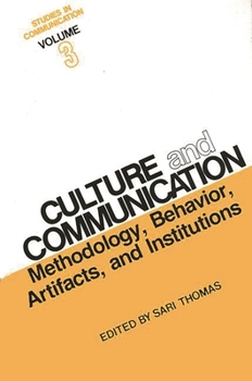 Hardcover Studies in Communication, Volume 3: Culture and Communication: Methodology, Behavior, Artifacts, and Institutions Book